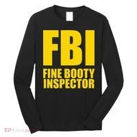 Funny Fbi Fine Booty Inspector Long Sleeve Shirt thumb 0