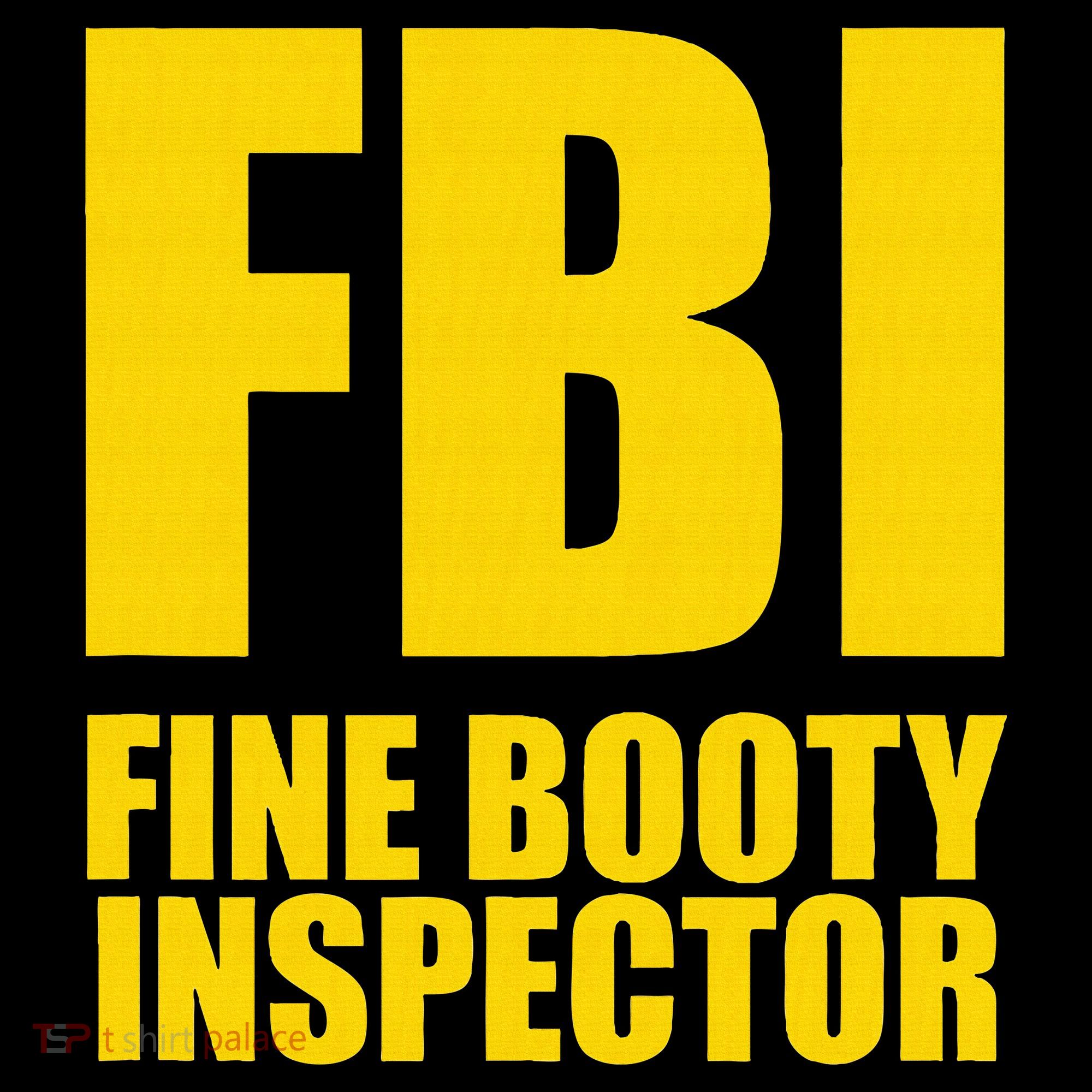 Funny Fbi Fine Booty Inspector Long Sleeve Shirt