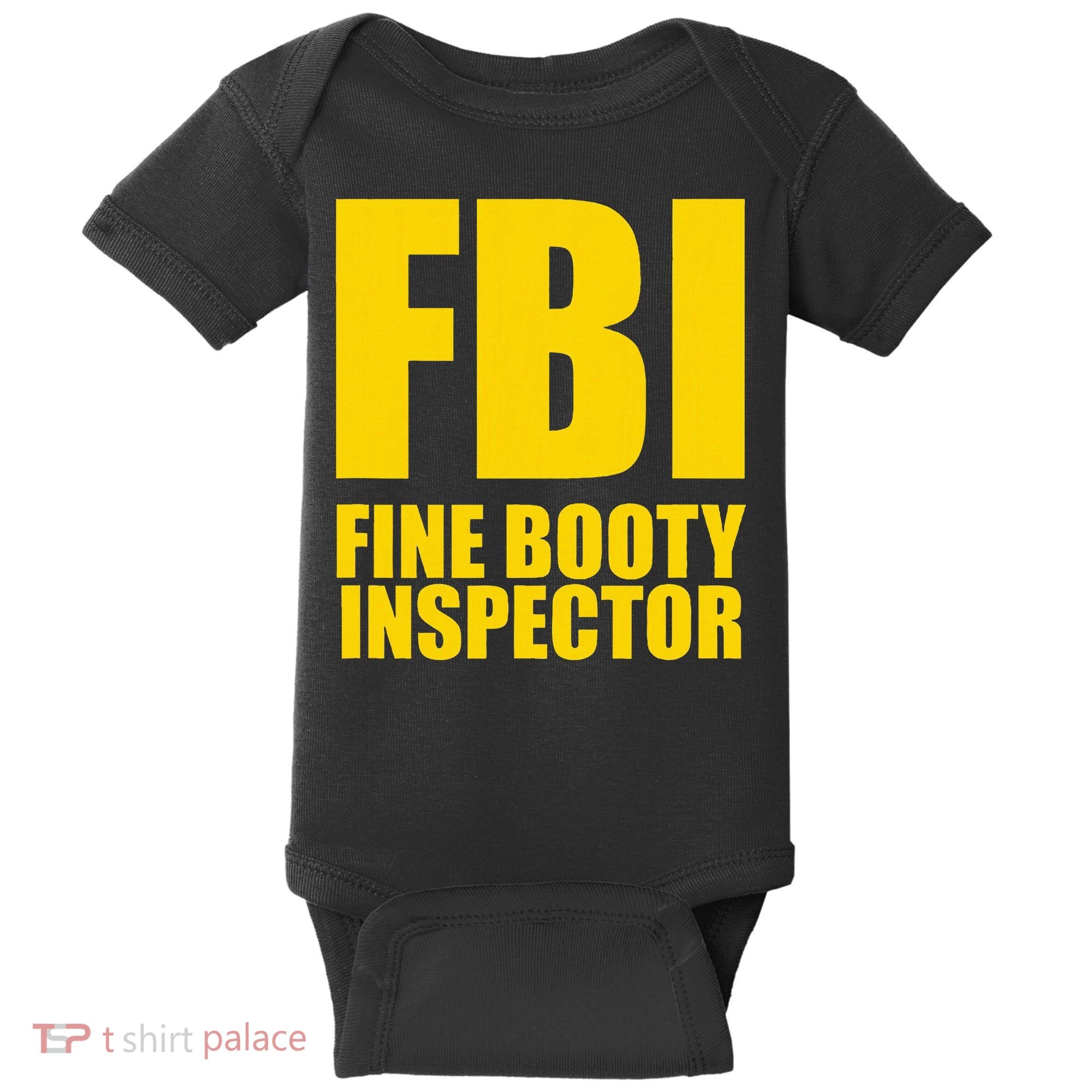 Funny Fbi Fine Booty Inspector Baby Bodysuit