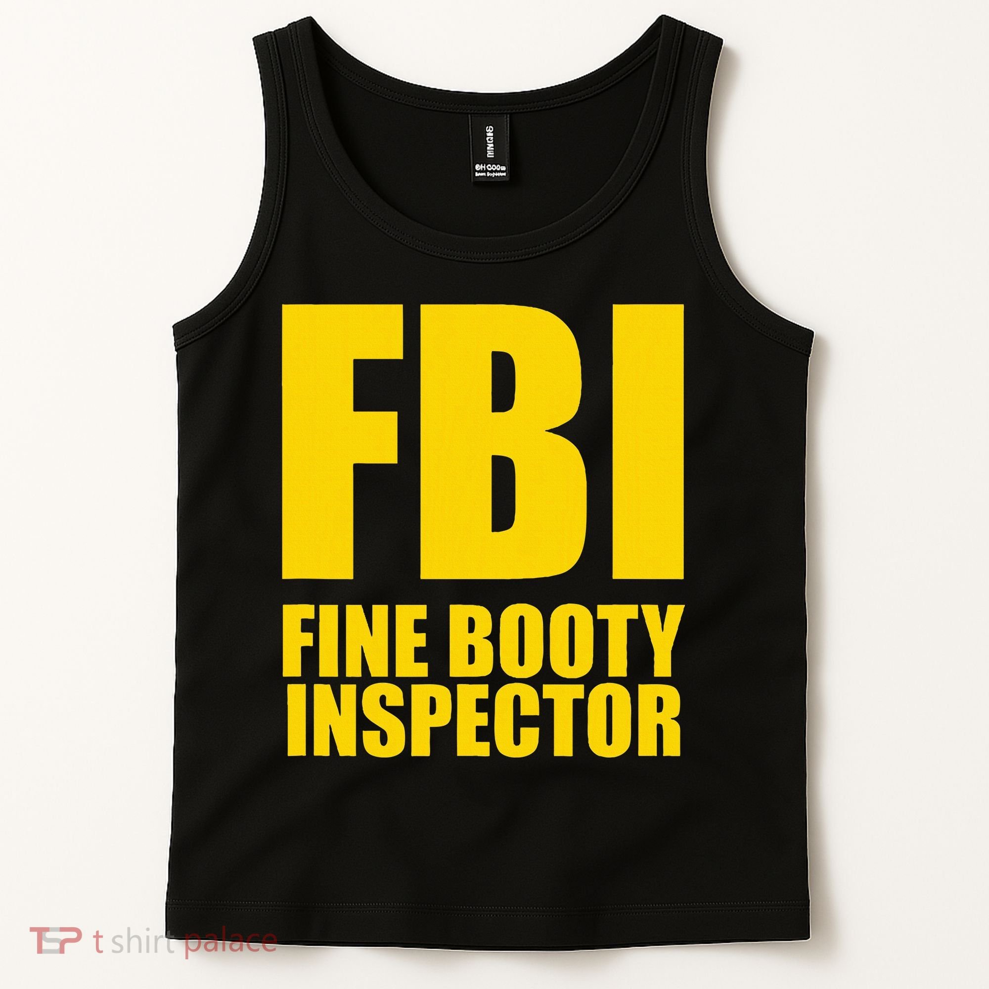 Funny Fbi Fine Booty Inspector Tank Top