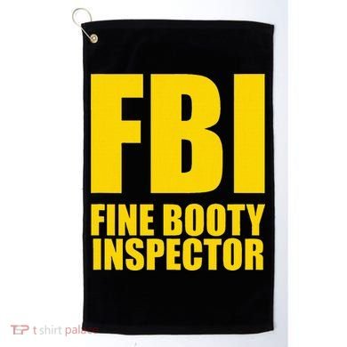 Funny Fbi Fine Booty Inspector Golf Towel