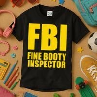 Funny Fbi Fine Booty Inspector Kids T-Shirt thumb 3