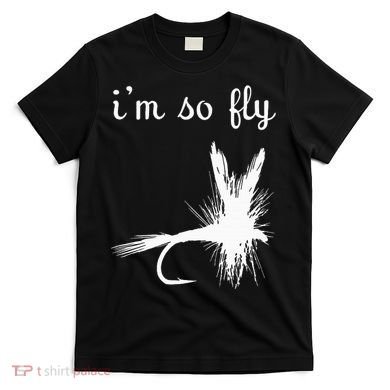 Fly Funny Fishing T-Shirt