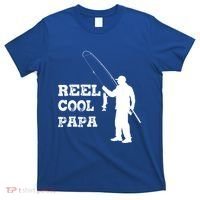 Fishing Fisher Funny Reel Cool Papa Great Gift T-Shirt thumb 0