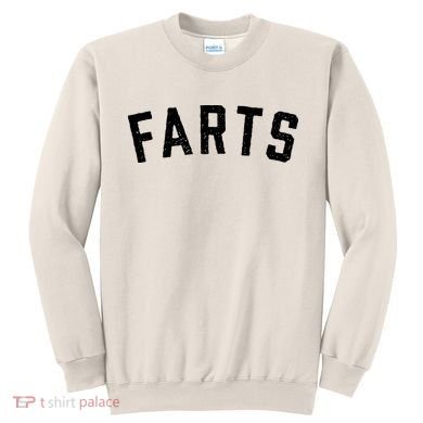 Farts Funny Sweatshirt