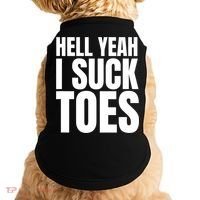 Funny Foot Fetish Sucking Toes Joke Hell Yeah I Suck Toes Doggie Tank thumb 0