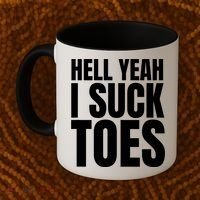 Funny Foot Fetish Sucking Toes Joke Hell Yeah I Suck Toes Coffee Mug thumb 2
