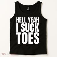 Funny Foot Fetish Sucking Toes Joke Hell Yeah I Suck Toes Tank Top thumb 2