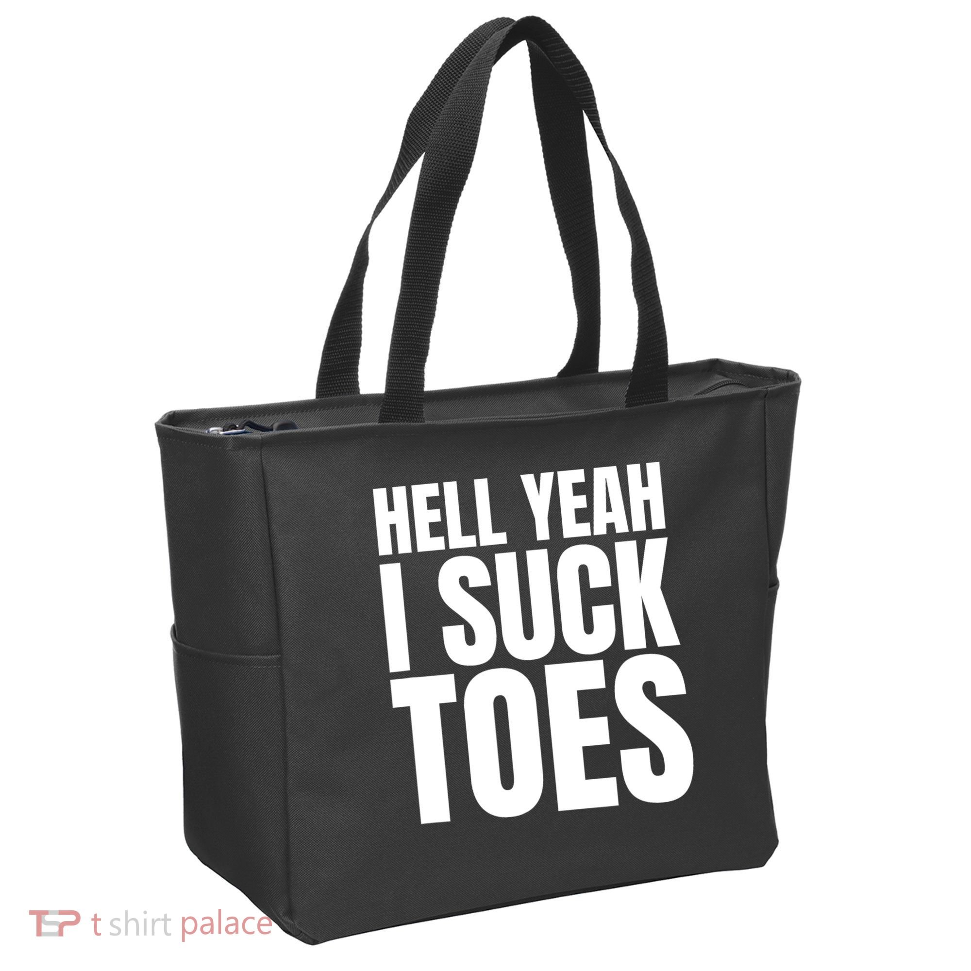 Funny Foot Fetish Sucking Toes Joke Hell Yeah I Suck Toes Tote Bag