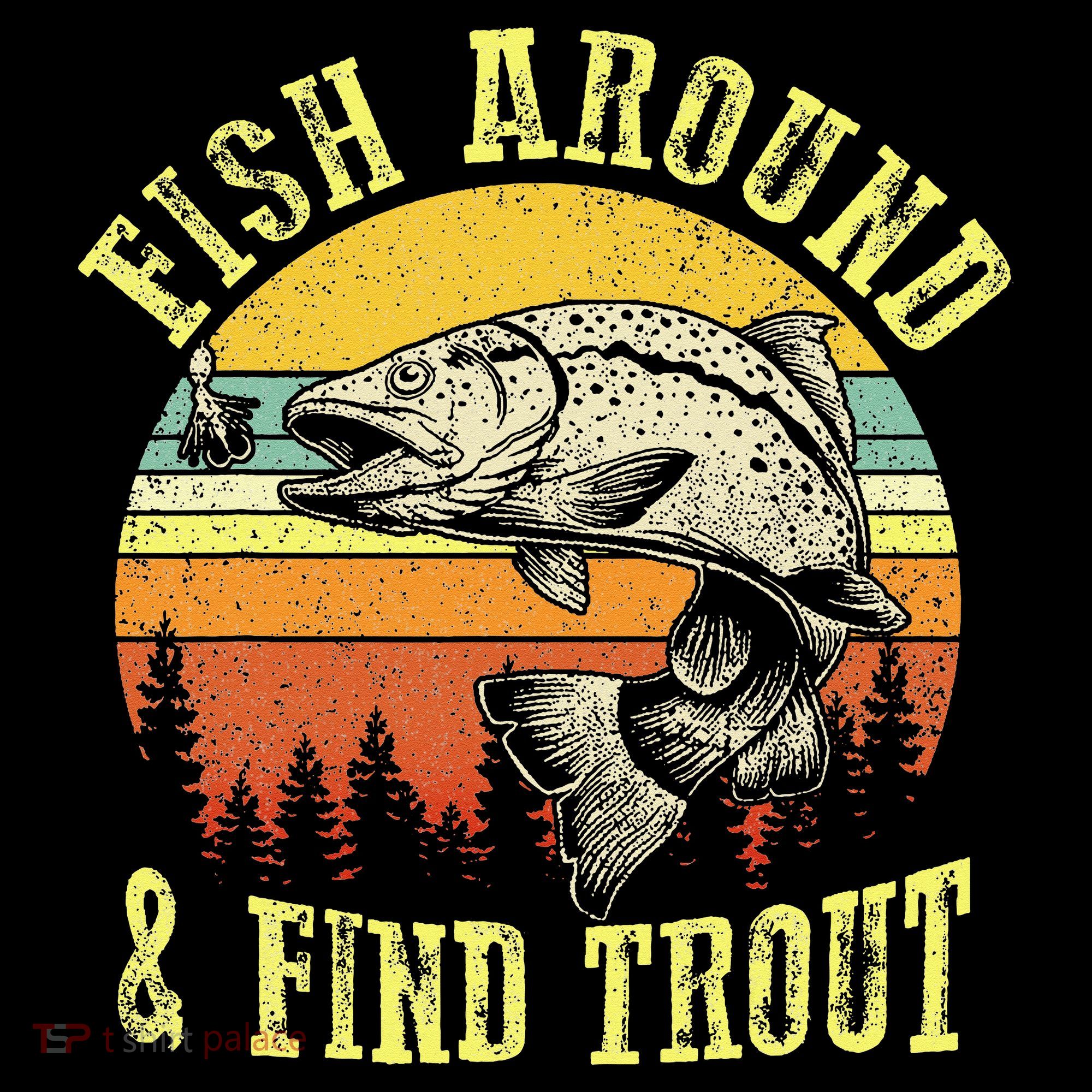 Funny Fishing Fish Around Find Trout Fishermen Coffee Mug