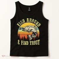 Funny Fishing Fish Around Find Trout Fishermen Tank Top thumb 2