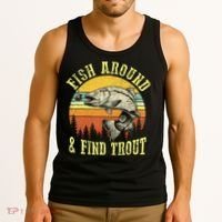 Funny Fishing Fish Around Find Trout Fishermen Tank Top thumb 3