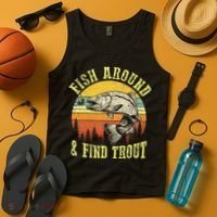 Funny Fishing Fish Around Find Trout Fishermen Tank Top thumb 4