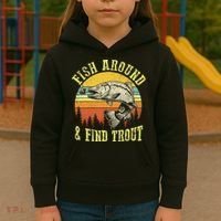 Funny Fishing Fish Around Find Trout Fishermen Kids Hoodie thumb 3
