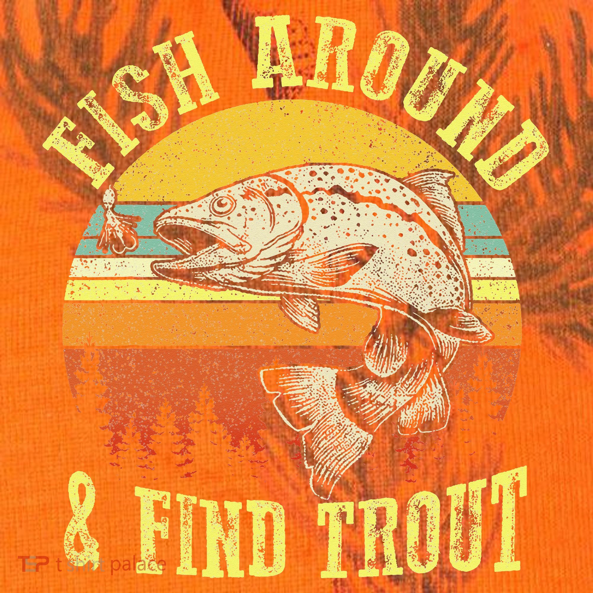 Funny Fishing Fish Around Find Trout Fishermen Kati Licensed 12" Camo Cuffed Beanie