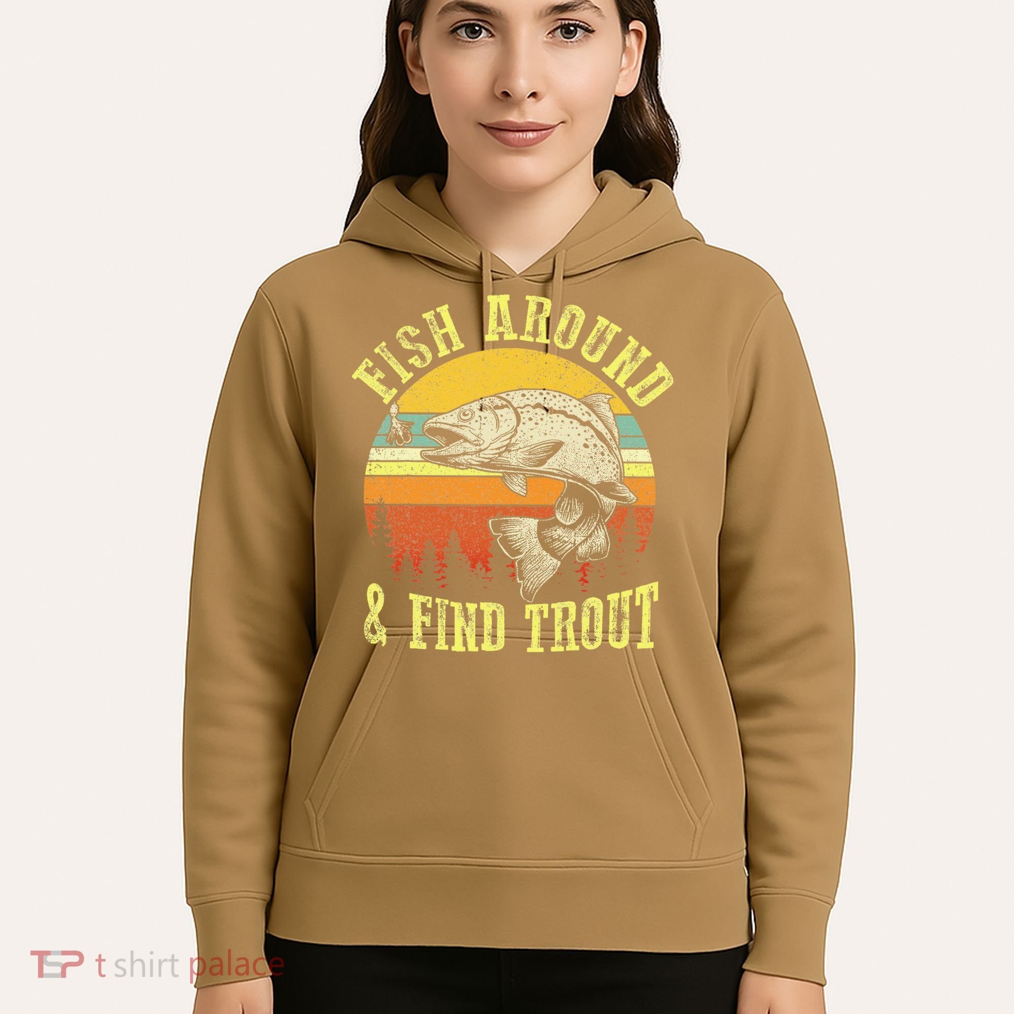 Funny Fishing Fish Around Find Trout Fishermen Hoodie