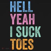 Funny Foot Fetish Sucking Toes Joke Hell Yeah I Suck Toes Long Sleeve Shirt thumb 2