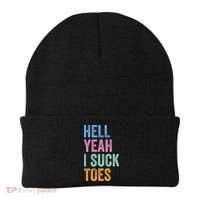 Funny Foot Fetish Sucking Toes Joke Hell Yeah I Suck Toes Beanie thumb 0