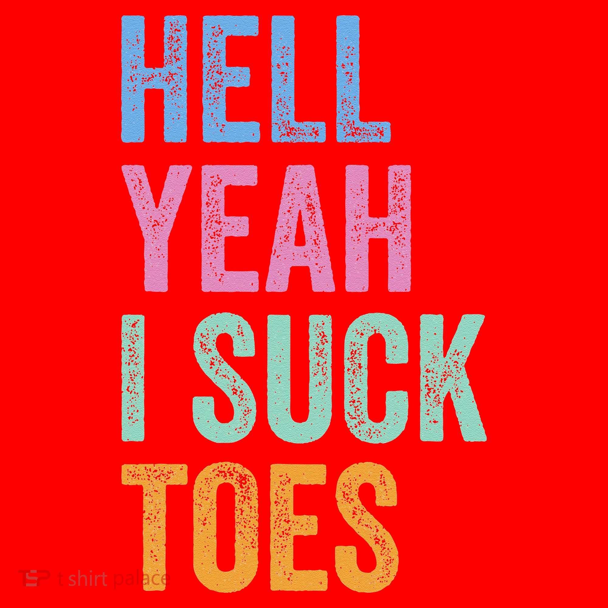 Funny Foot Fetish Sucking Toes Joke Hell Yeah I Suck Toes Santa Hat