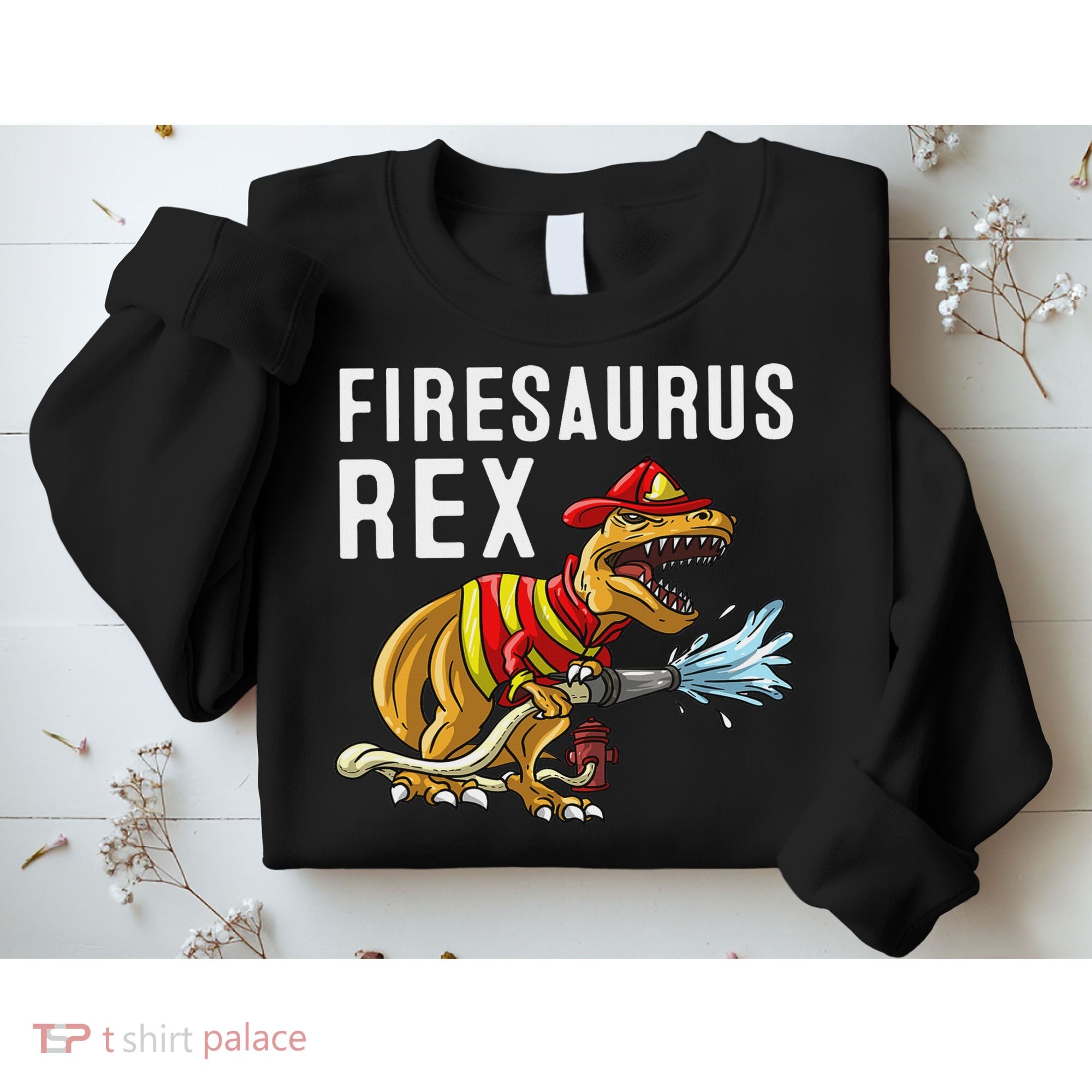 Funny Firemen Firefighter Gift Dino Cool Firesaurus Rex Sweatshirt