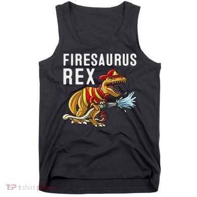 Funny Firemen Firefighter Gift Dino Cool Firesaurus Rex Tank Top