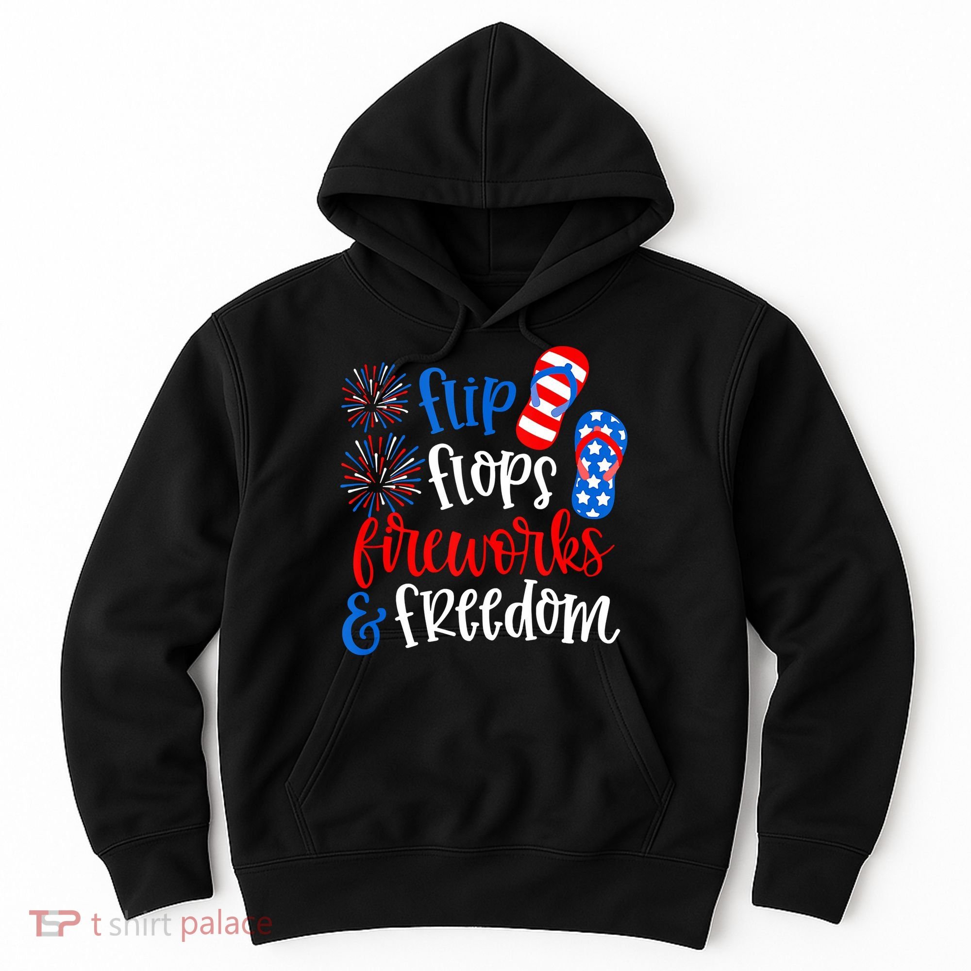 Flip Flops Fireworks And Freedom 4th Of July Us Flag Hoodie