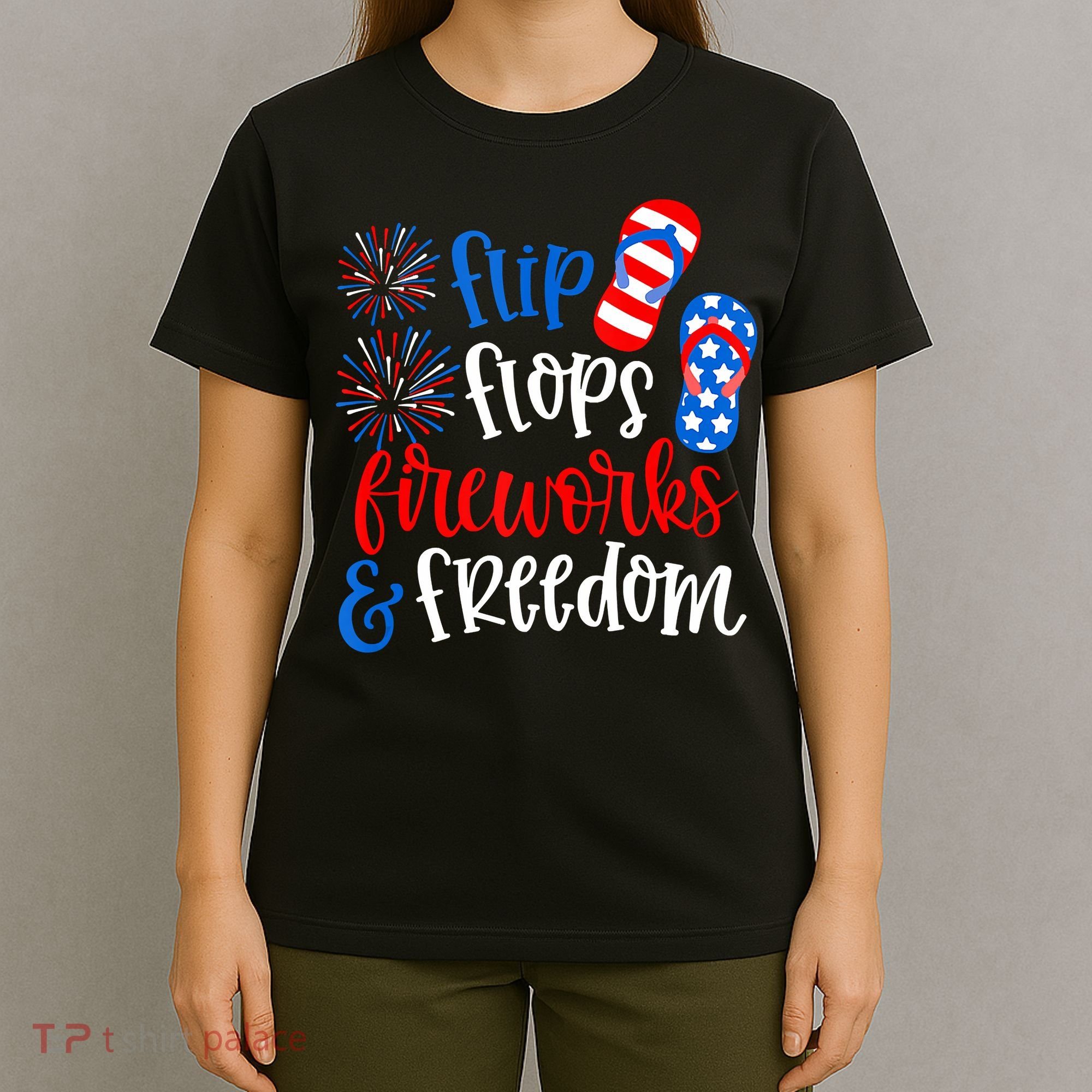 Flip Flops Fireworks And Freedom 4th Of July Us Flag T-Shirt