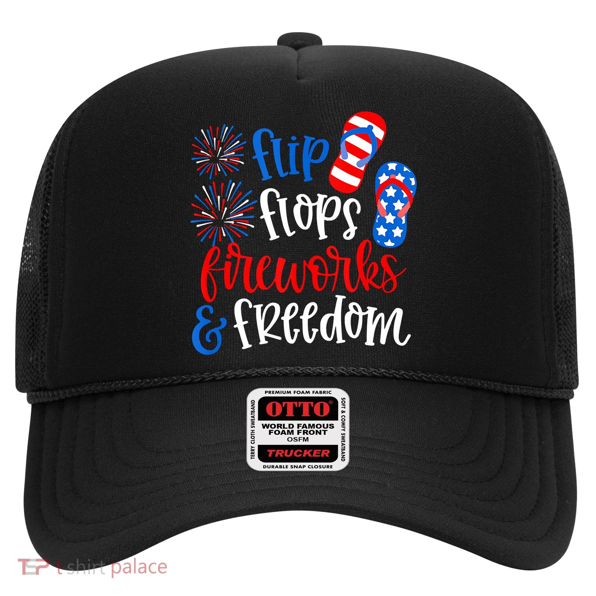 Flip Flops Fireworks And Freedom 4th Of July Us Flag Hat