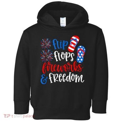 Flip Flops Fireworks And Freedom 4th Of July Us Flag Toddler Hoodie