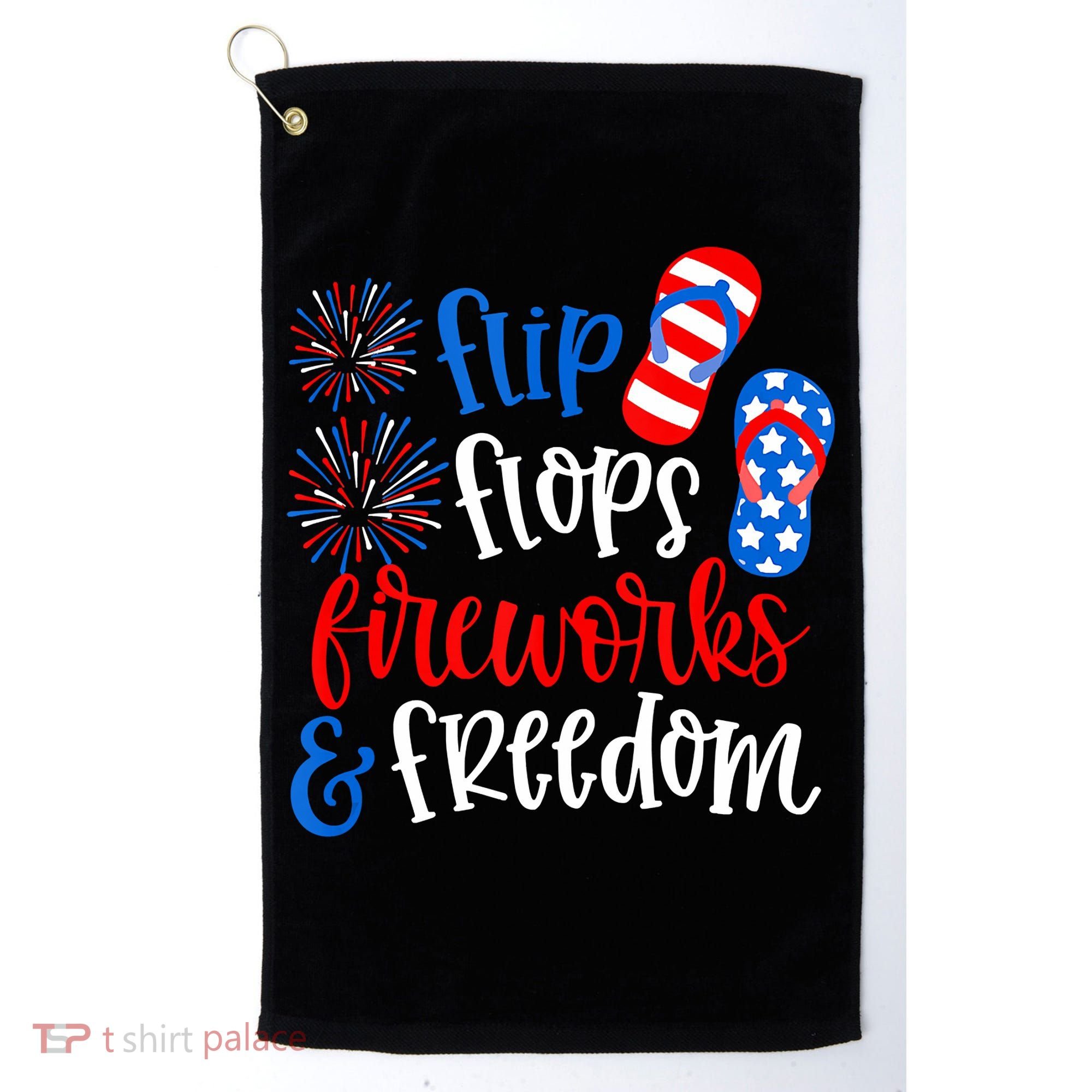 Flip Flops Fireworks And Freedom 4th Of July Us Flag Golf Towel