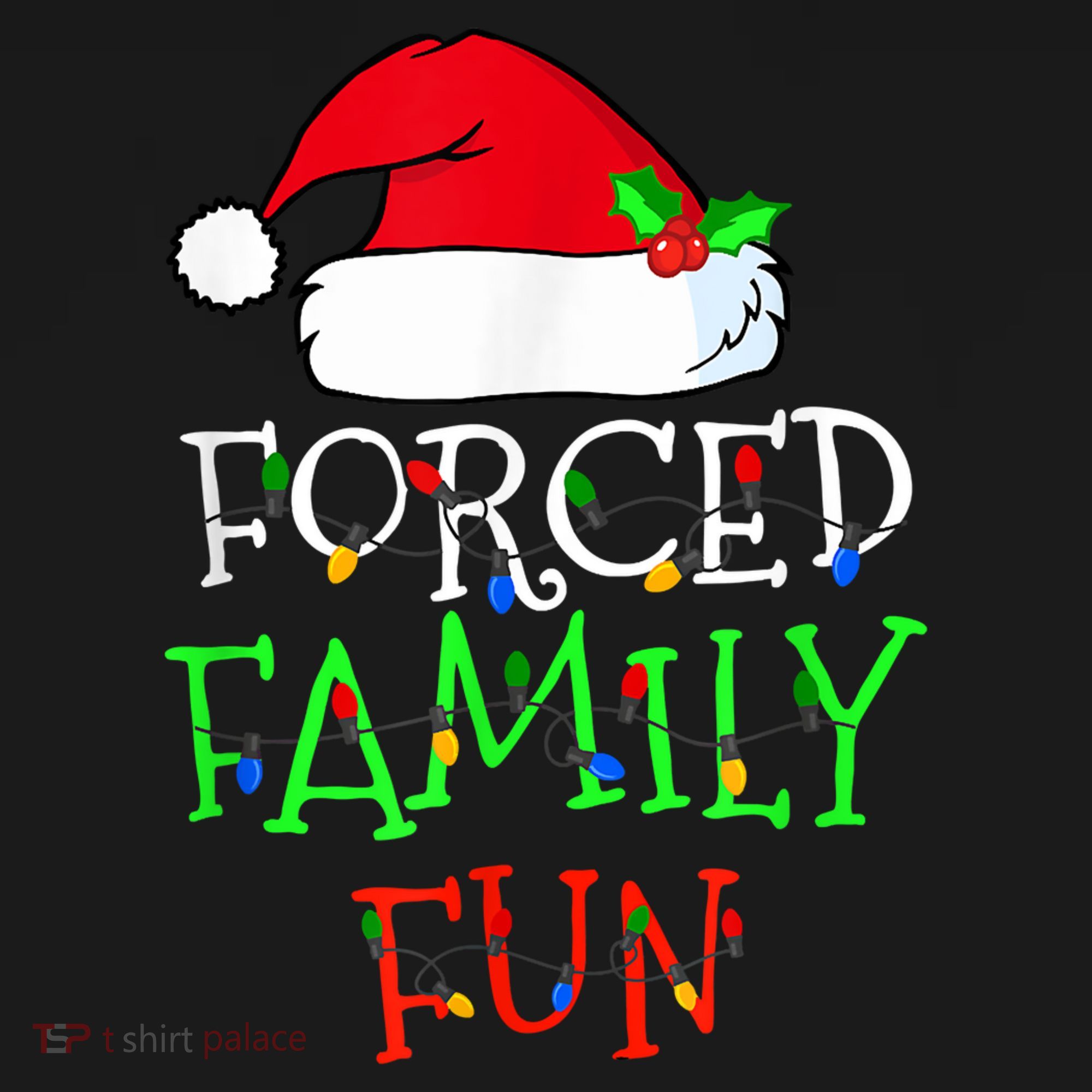 Forced Family Fun Sarcastic Christmas Pajama Family Funny T-Shirt