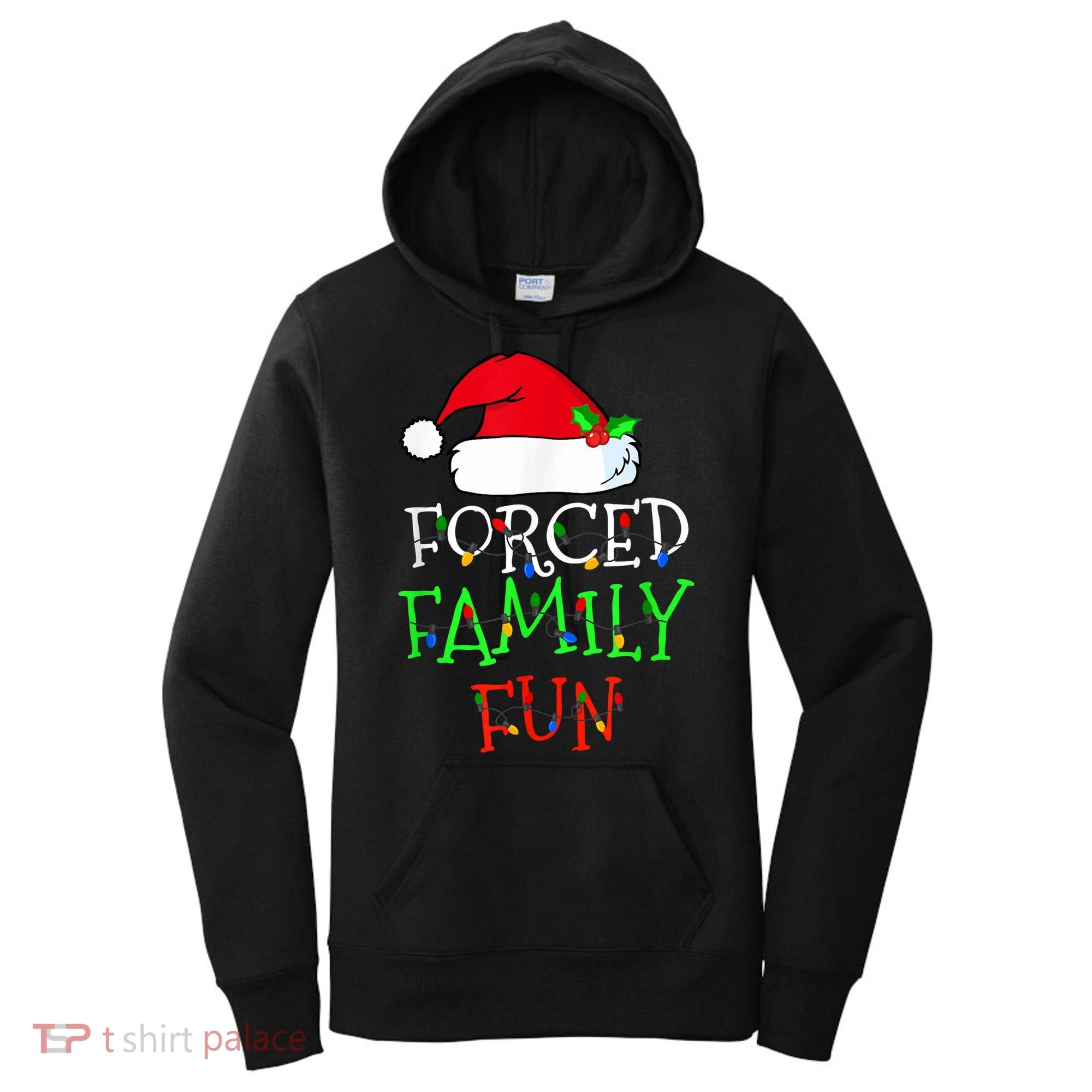 Forced Family Fun Sarcastic Christmas Pajama Family Funny Women's Hoodie