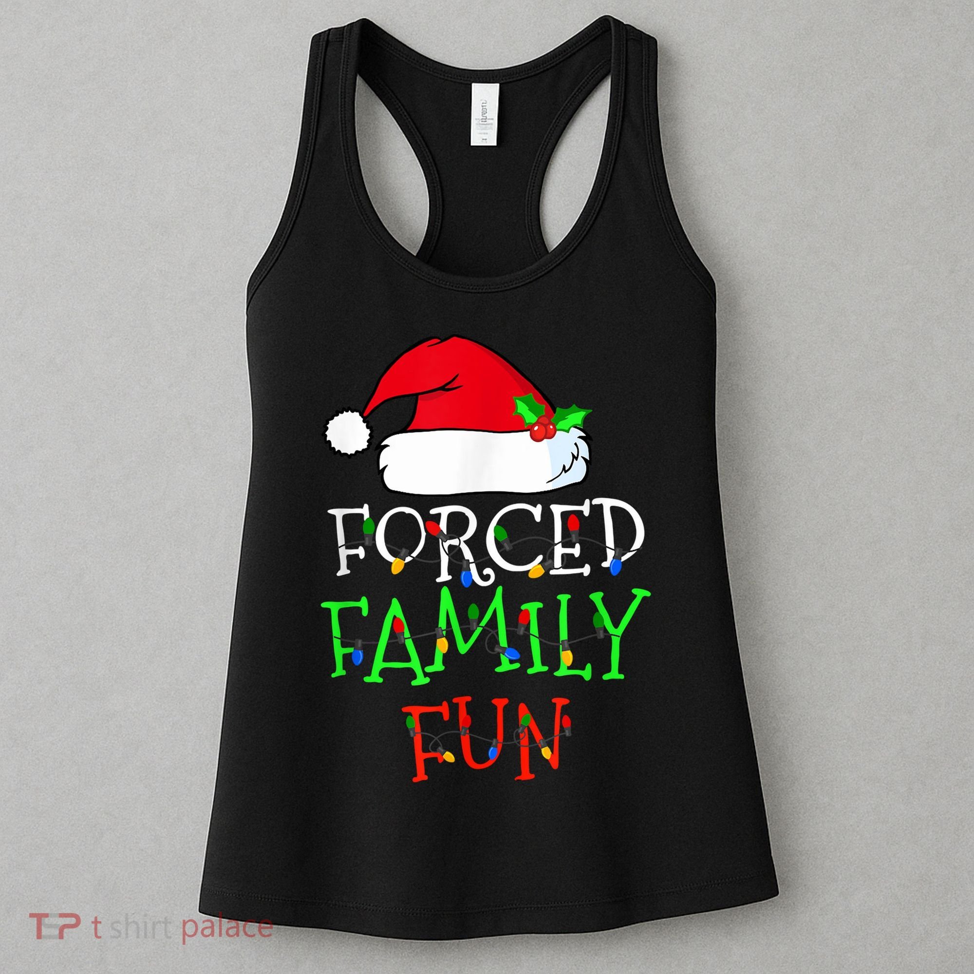 Forced Family Fun Sarcastic Christmas Pajama Family Funny Women's Tank Top