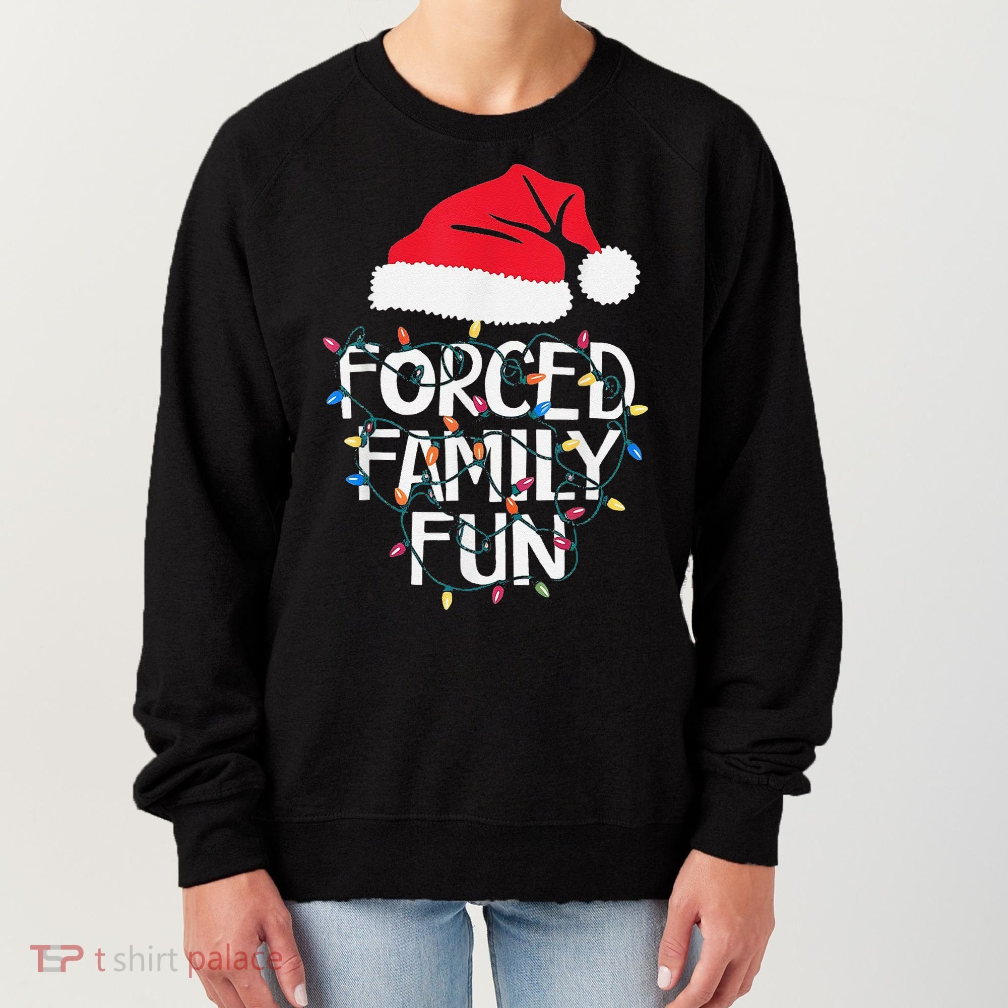 Forced Family Fun Sarcastic Christmas Funny Women's Sweatshirt