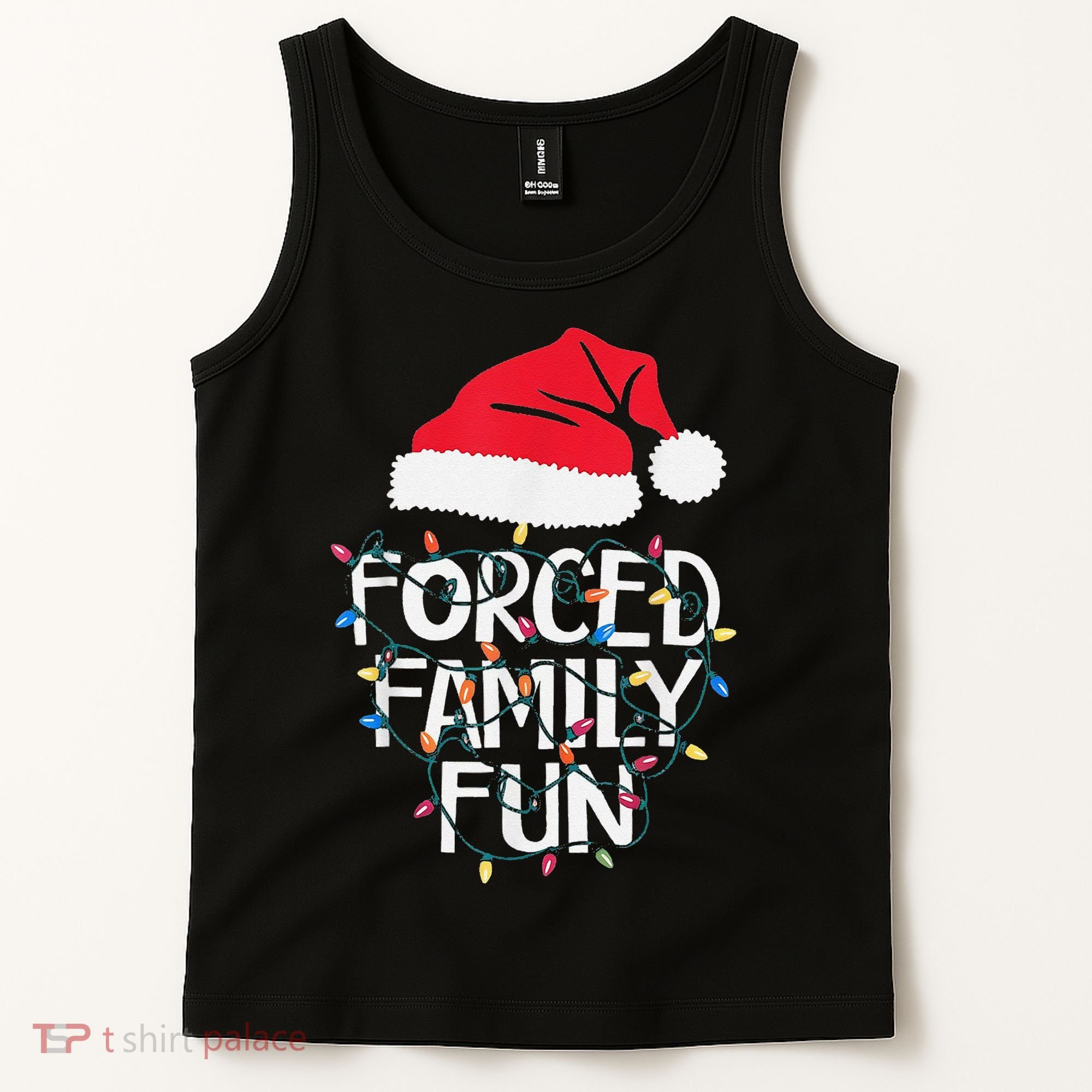 Forced Family Fun Sarcastic Christmas Funny Tank Top