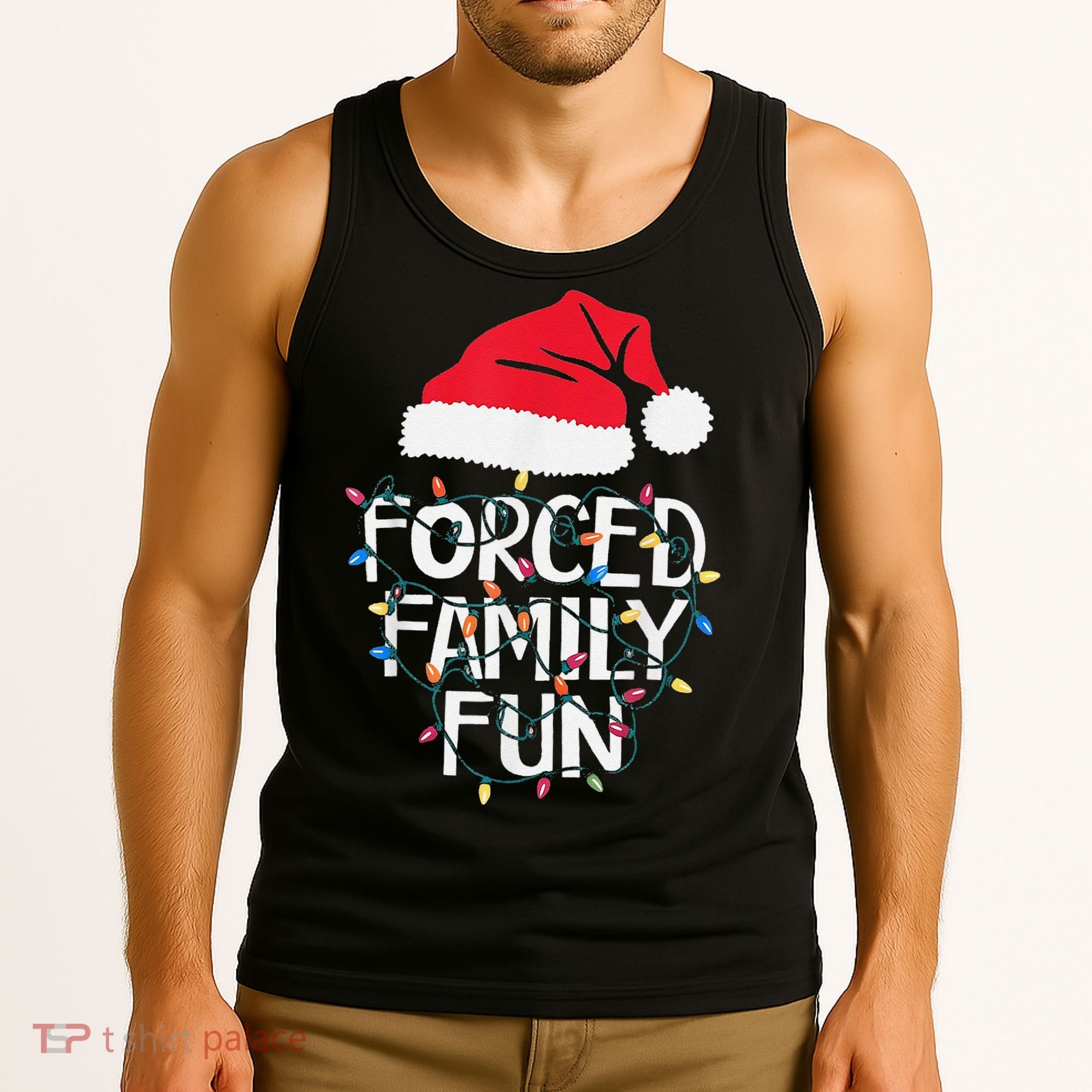 Forced Family Fun Sarcastic Christmas Funny Tank Top