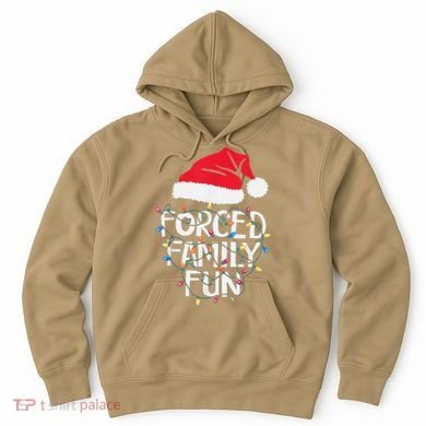 Forced Family Fun Sarcastic Christmas Funny Hoodie