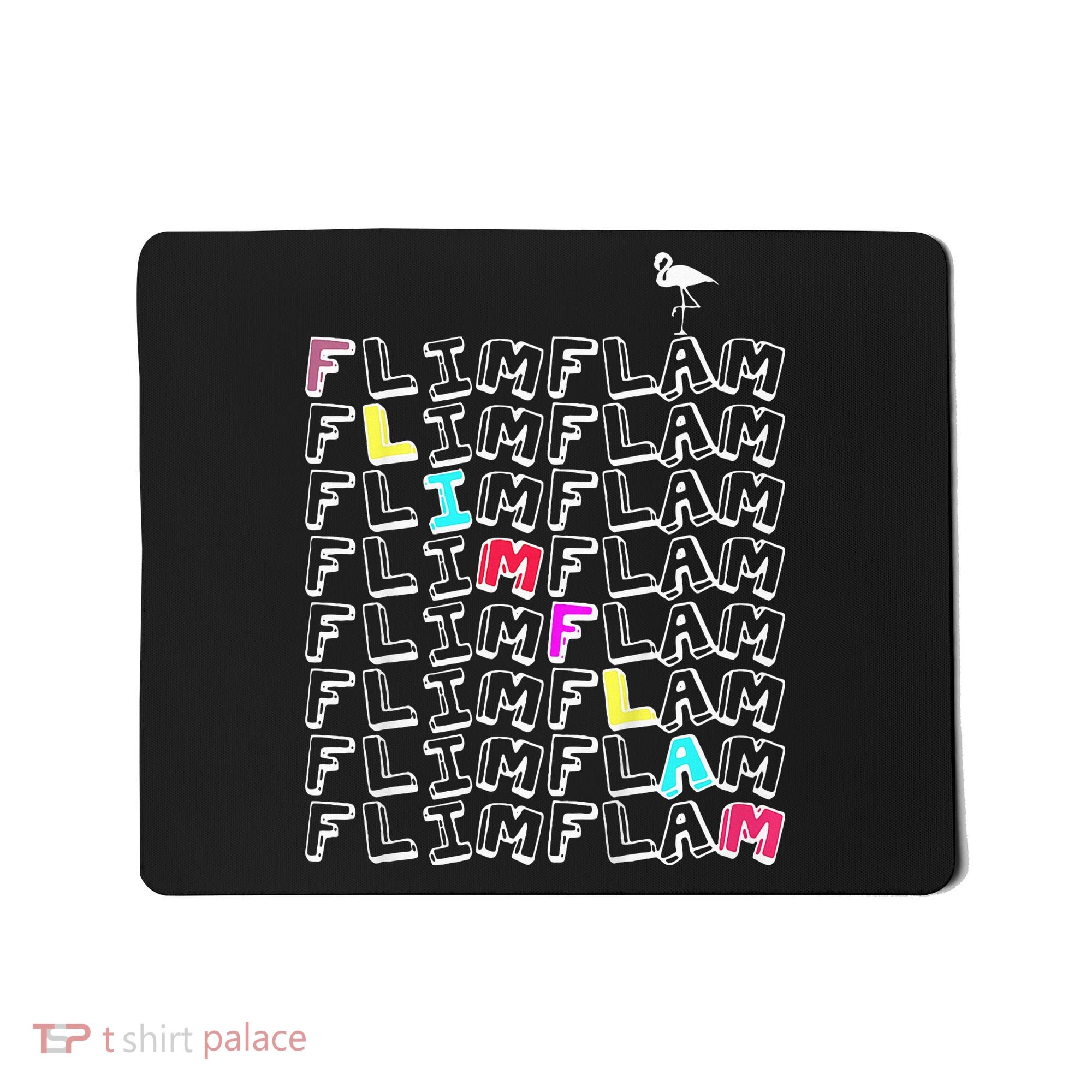 Flim Flam  Funny Flamingo  Gift  Mousepad