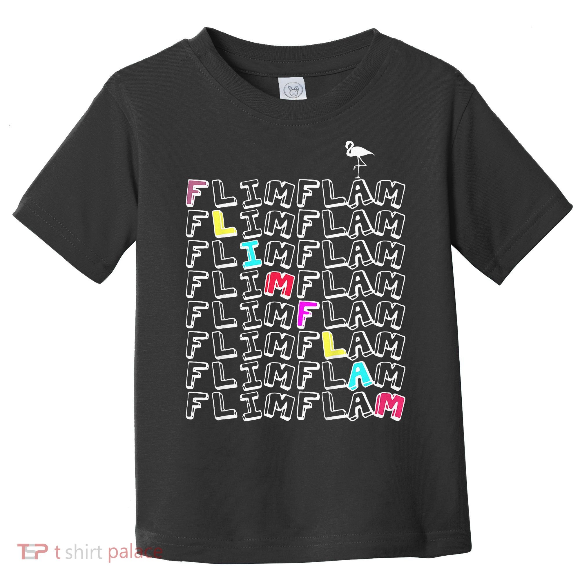 Flim Flam  Funny Flamingo  Gift  Toddler T-Shirt