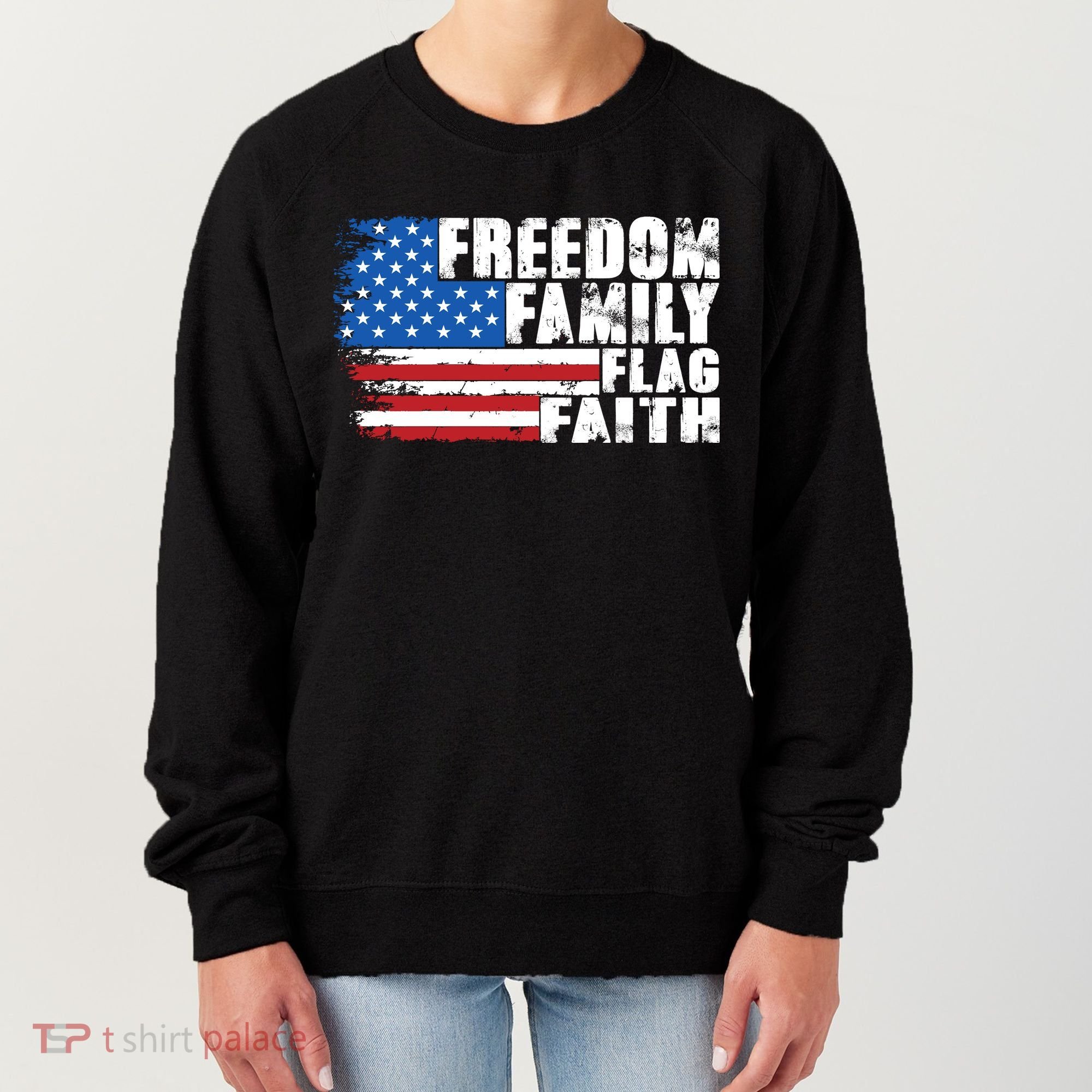 Freedom Family Flag Faith Women's Sweatshirt