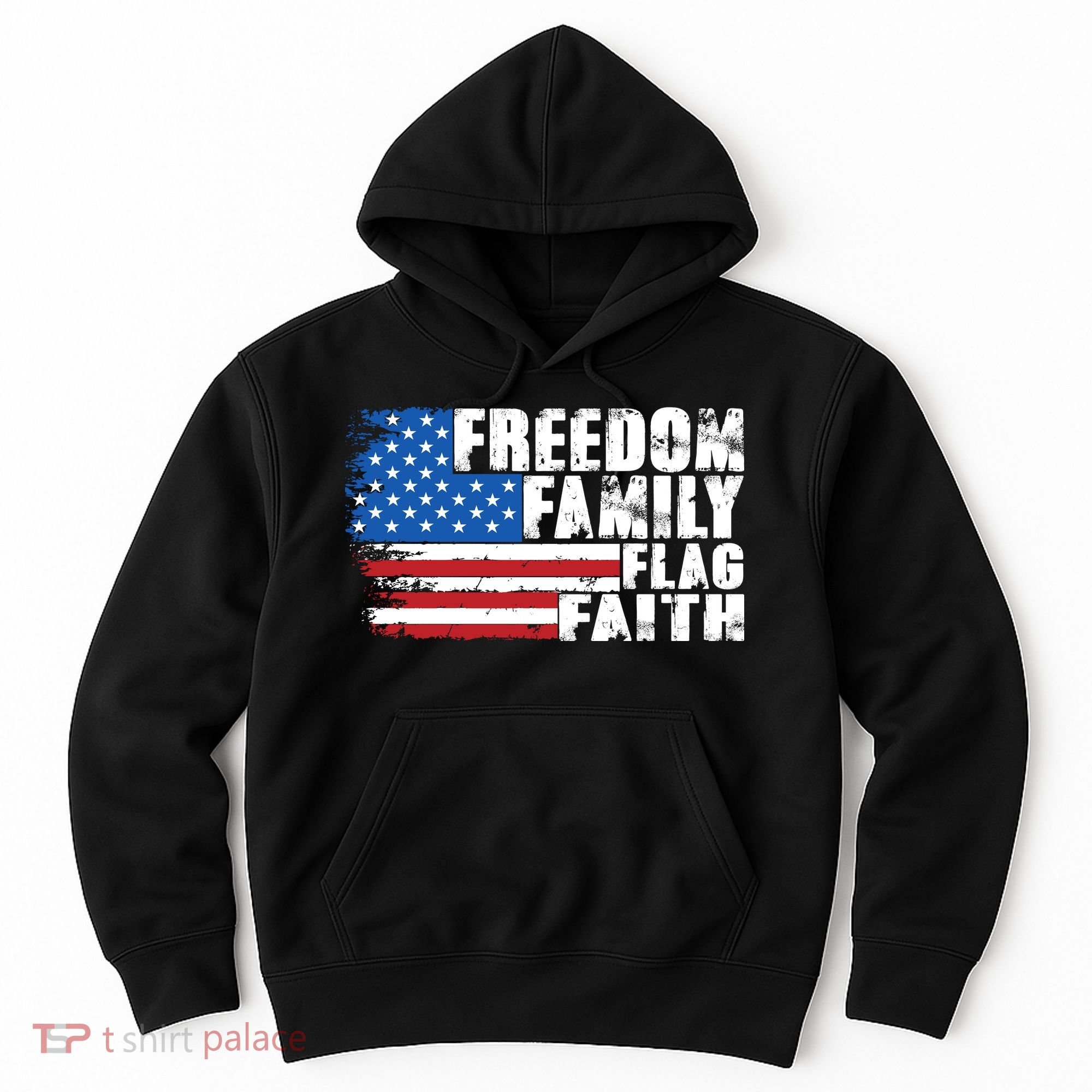 Freedom Family Flag Faith Hoodie
