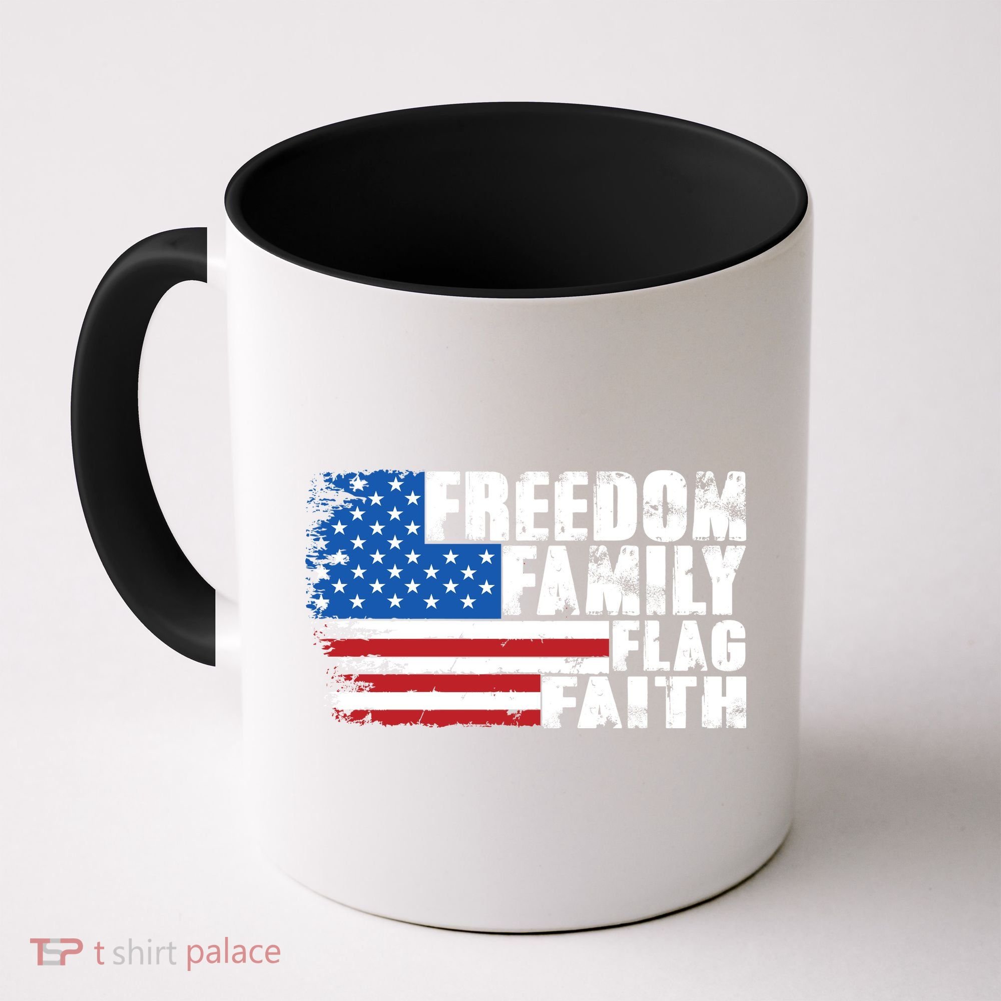 Freedom Family Flag Faith Coffee Mug