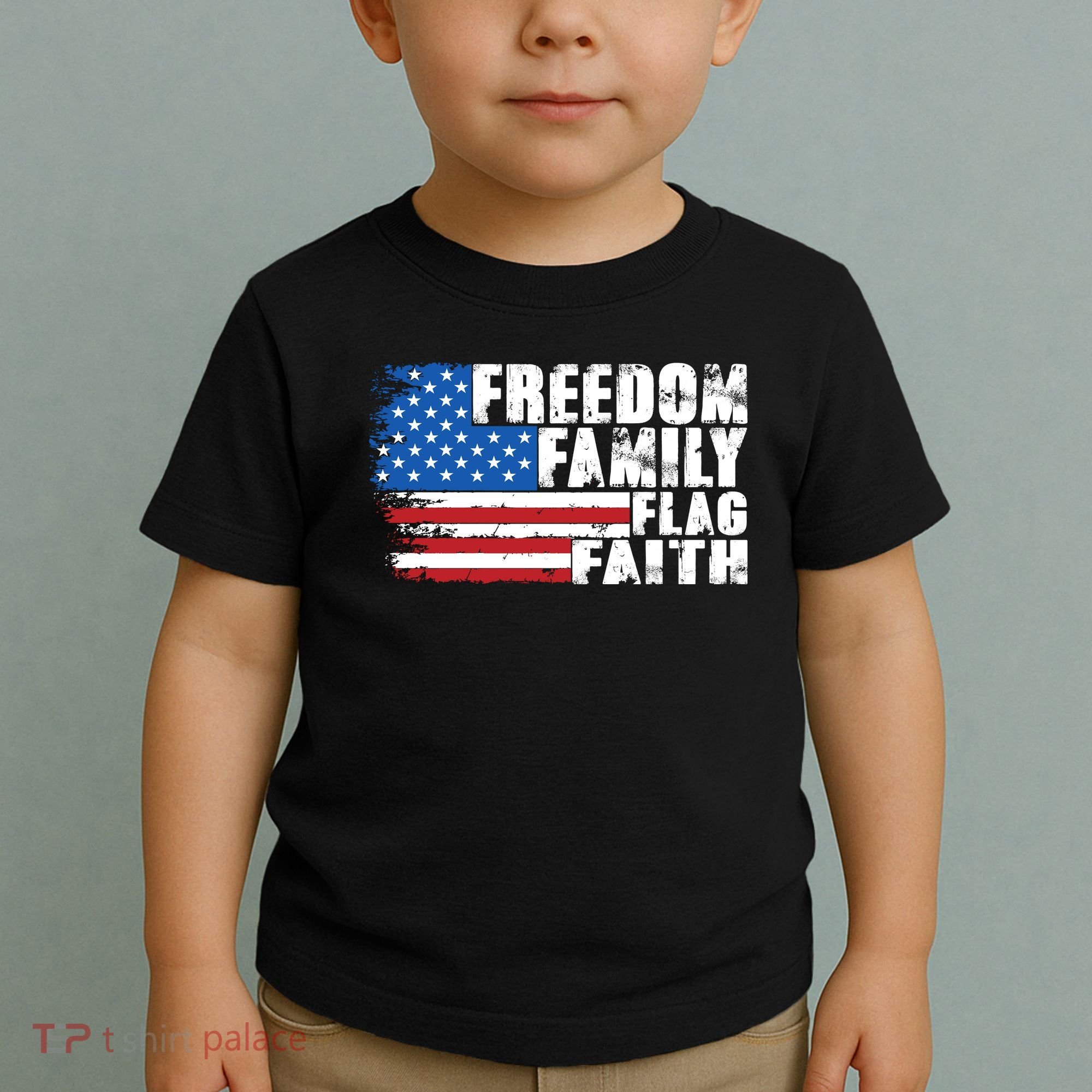 Freedom Family Flag Faith Toddler T-Shirt
