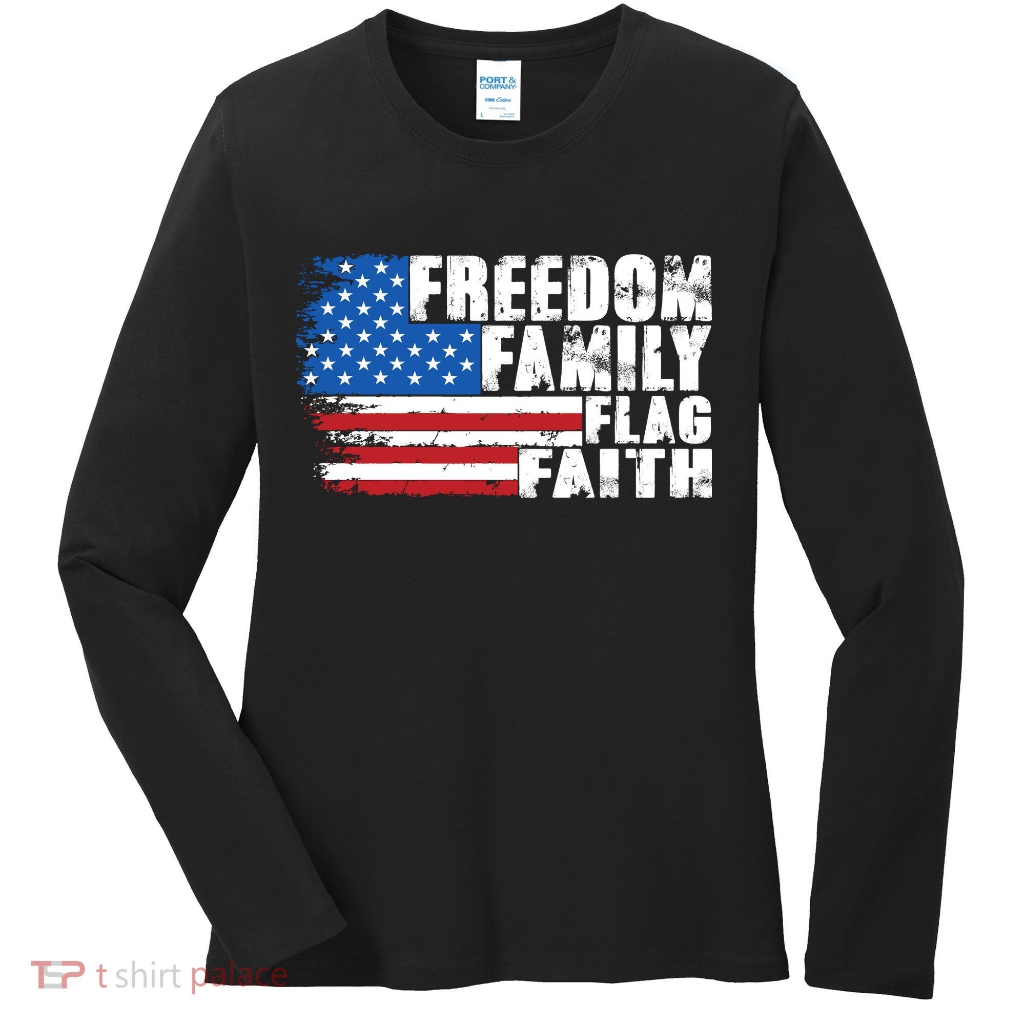 Freedom Family Flag Faith Women's Long Sleeve Shirt