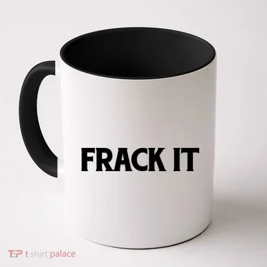 Funny Fracking Coffee Mug