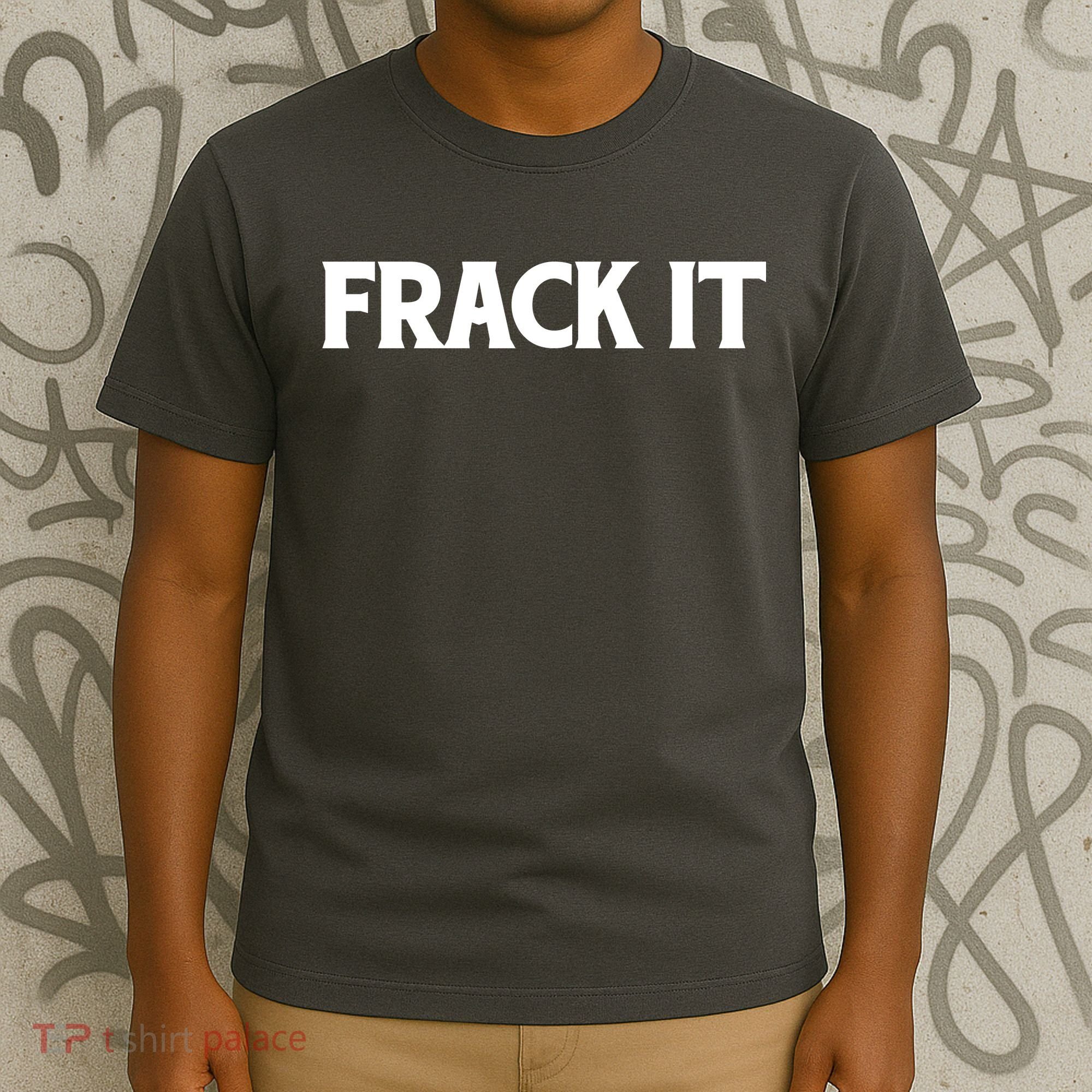 Funny Fracking T-Shirt