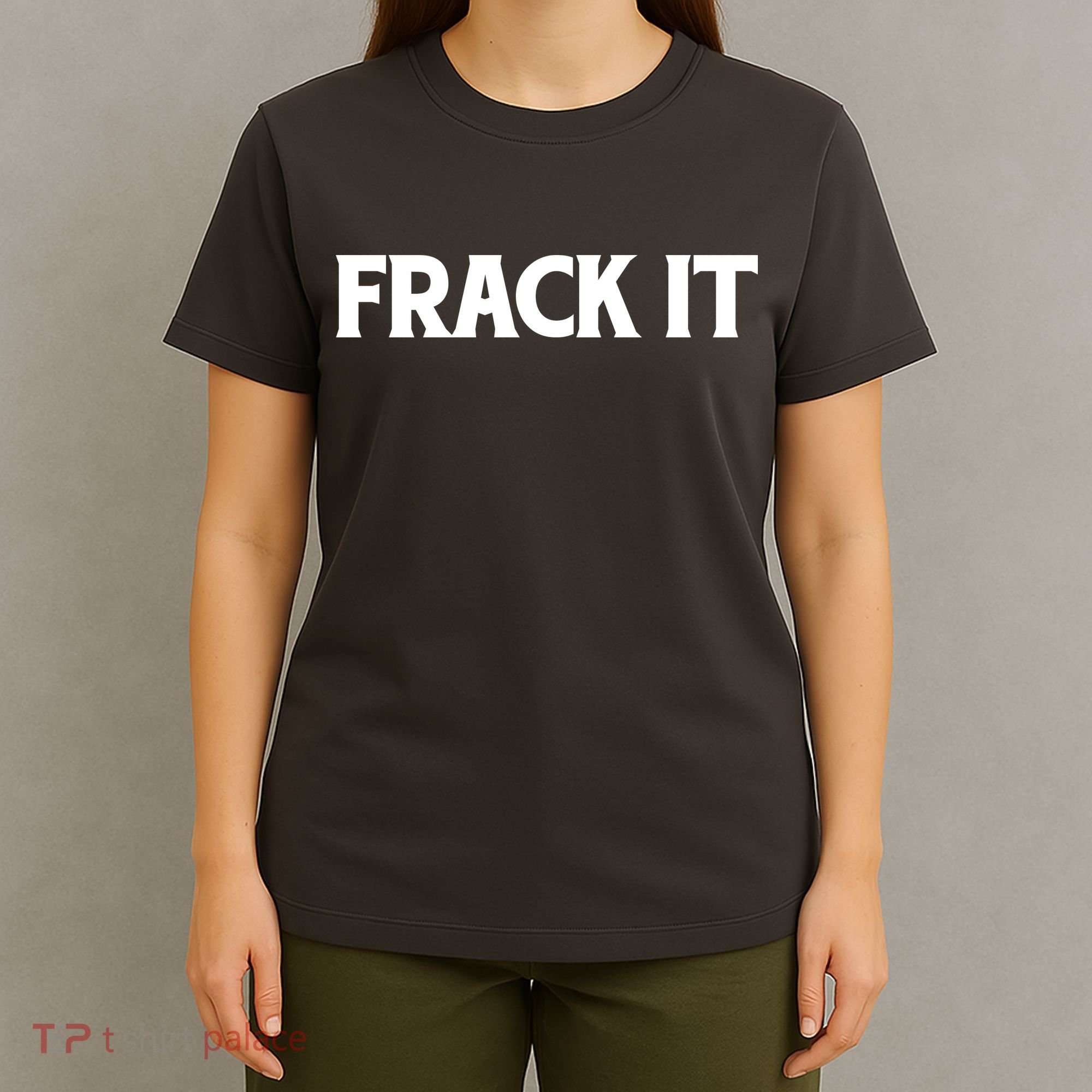 Funny Fracking T-Shirt
