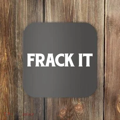 Funny Fracking Coaster