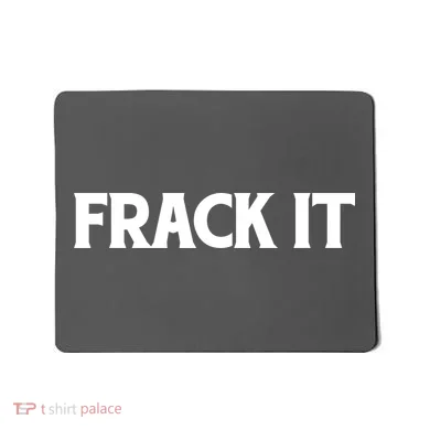 Funny Fracking Mousepad