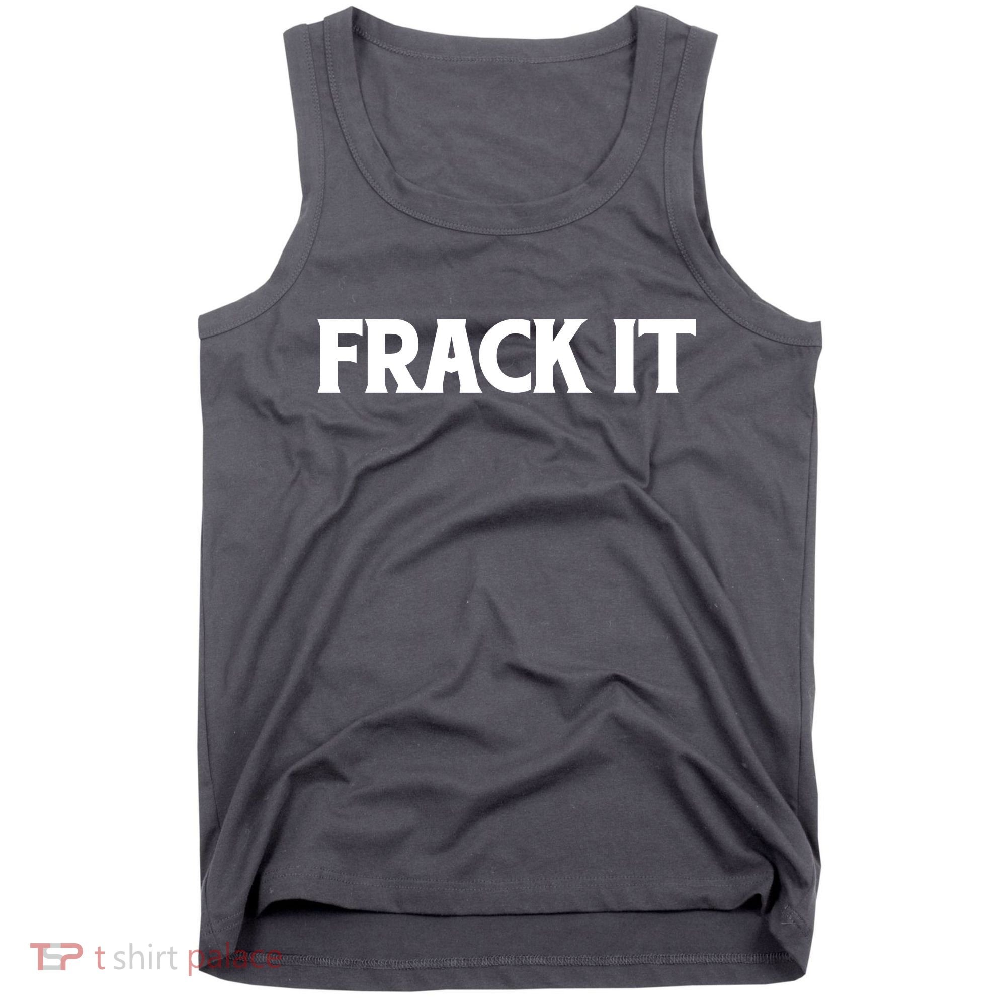 Funny Fracking Tank Top